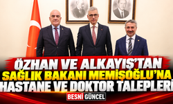 Özhan ve Alkayış’tan Sağlık Bakanı’na Ziyaret