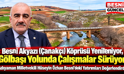 Besni Akyazı (Çanakçı) Köprüsü Yenileniyor