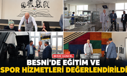 Besni’de eğitim ve spor hizmetleri değerlendirildi