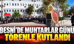 Besni’de Muhtarlar Günü Törenle Kutlandı
