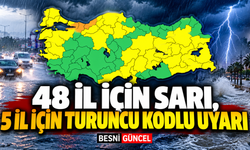 48 İl İçin Sarı, 5 İl İçin Turuncu Kodlu Uyarı