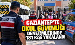 Gaziantep’te Okul Denetimlerinde 181 Kişi Yakalandı