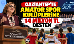Gaziantep’te Amatör Spor Kulüplerine 14 Milyon TL Destek
