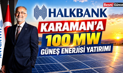 Halkbank Karaman'a Güneş Enerjisi Santrali Kuracak