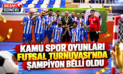 Kamu Spor Oyunları Futsal Turnuvası Şampiyonu Belli Oldu