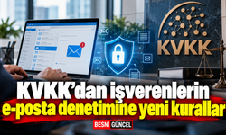 KVKK işverenlerin kurumsal e-posta denetimini sınırlandırdı