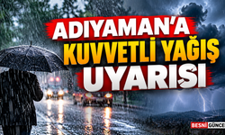Adıyaman İçin ''Kuvvetli Yağış'' Uyarısı