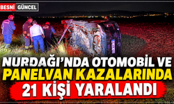 Gaziantep Nurdağı'nda İki Kazada 21 Kişi Yaralandı