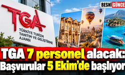 Turizm Tanıtım ve Geliştirme Ajansı 7 kişi alacak