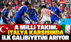 A Milli Takım, İtalya karşısında ilk galibiyetini arıyor