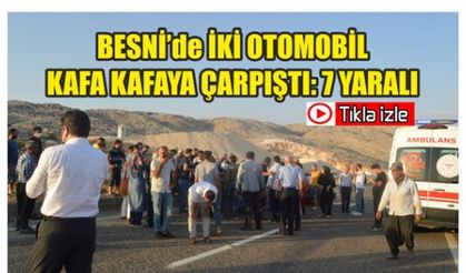 Besni'de İki Otomobil Kafa Kafaya Çarpıştı: 7 Yaralı