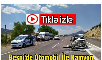 Besni'de Otomobil İle Kamyon Çarpıştı: 1'i Ağır 4 Yaralı