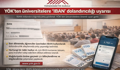 YÖK’ten üniversitelere IBAN dolandırıcılığı uyarısı