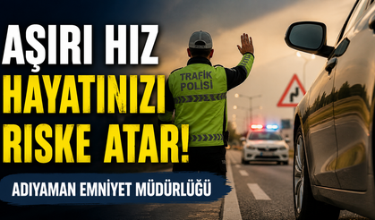 Adıyaman Emniyeti'nden Trafikte Hayat Kurtaran Uyarı