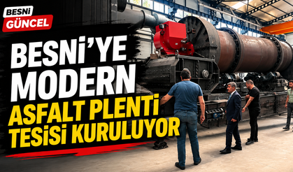 Besni'de  Yeni Asfalt Plenti Tesisiyle Yol Çalışmaları Hızlanacak