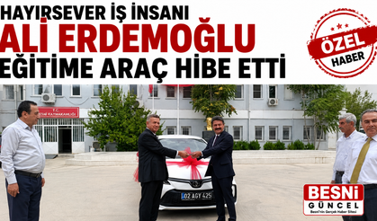 Hayırsever İş İnsanı Ali Erdemoğlu Eğitime Araç Hibe Etti