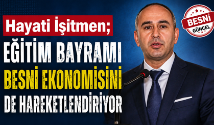 28. Besni Eğitim Bayramı Esnafın Yüzünü Güldürecek