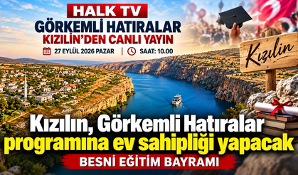 Besni Kızılin, Görkemli Hatıralar ile ekrana taşınacak