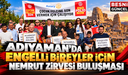 Rotary’nin 24. Nemrut Buluşması Adıyaman’da Gerçekleşti - VİDEO HABER