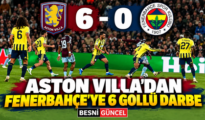 Aston Villa’dan Fenerbahçe’ye 6 Gollü Darbe