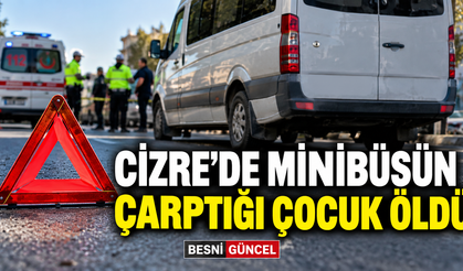 Şırnak’ta Minibüsün Çarptığı Çocuk Hayatını Kaybetti