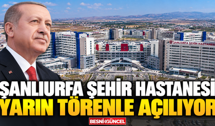 Şanlıurfa Şehir Hastanesi’nin açılışı 3 Ekim’de yapılacak