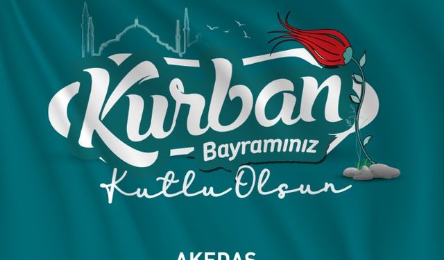 AKEDAŞ 2024 YILI KURBAN BAYRAMI İLANI