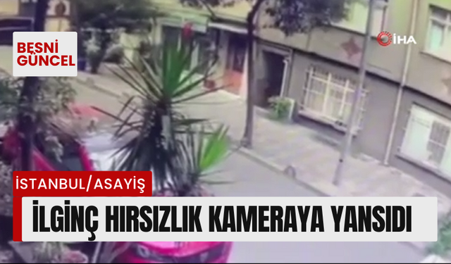 İlginç hırsızlık kameraya yansıdı