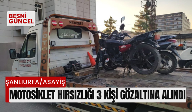 Motosiklet hırsızlığı 3 kişi gözaltına alındı