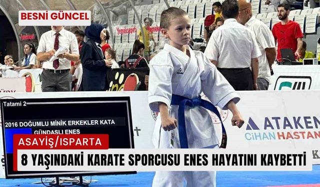 8 Yaşındaki karate sporcusu hayatını kaybetti