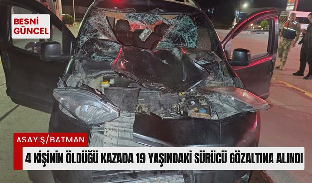 4 kişinin öldüğü kazada 19 yaşındaki sürücü gözaltına alındı