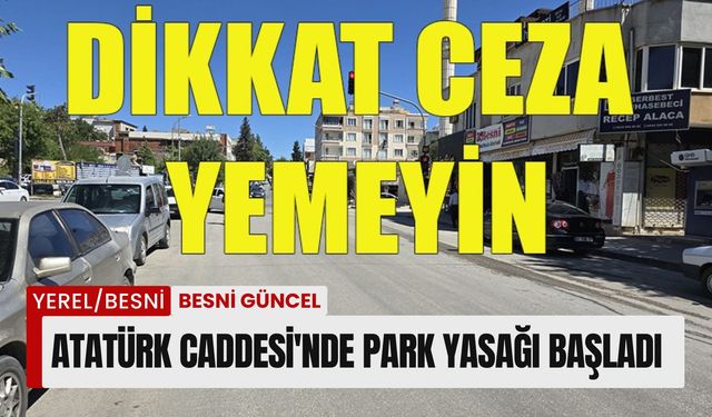 Atatürk Caddesi'nde Park Yasağı Başladı