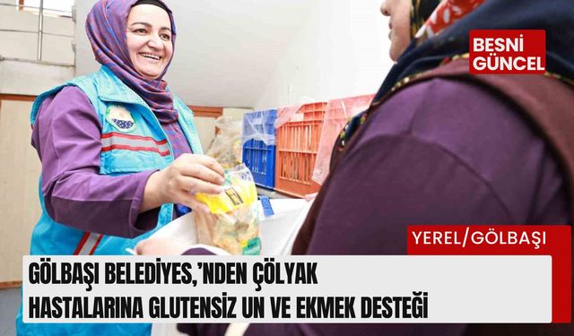 Gölbaşı'ndan çölyak hastalarına glutensiz un, ekmek desteği