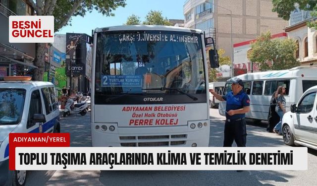 Toplu taşıma araçlarında klima ve temizlik denetimi