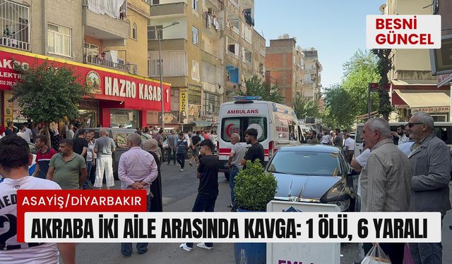 Akraba iki aile arasında kavga: 1 ölü, 6 yaralı