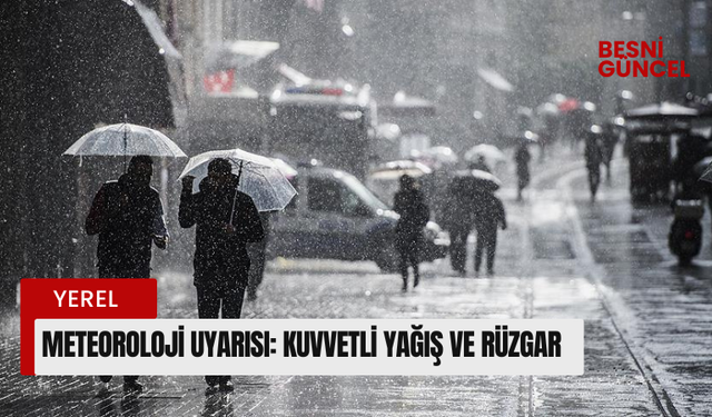 Meteoroloji Uyarısı: Kuvvetli Yağış ve Rüzgar