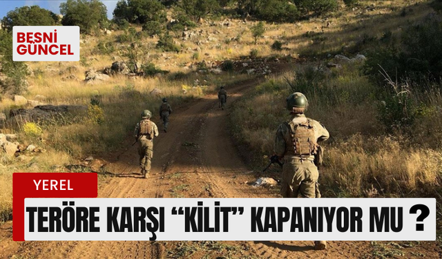 Teröre karşı “kilit” kapanıyor mu