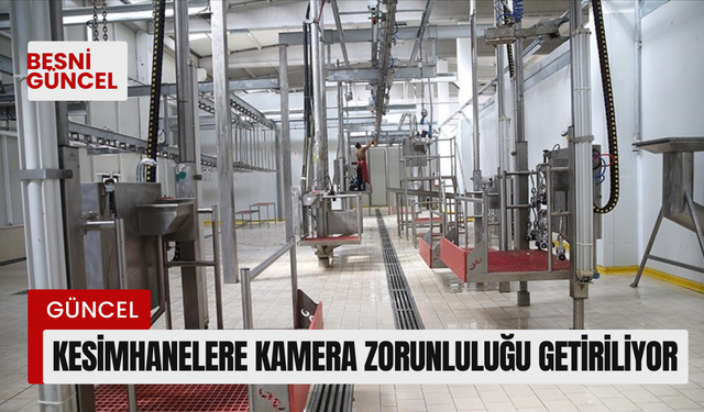 Kesimhanelere kamera zorunluluğu getiriliyor