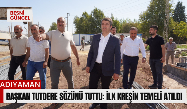 Başkan Tutdere sözünü tuttu: İlk kreşin temeli atıldı