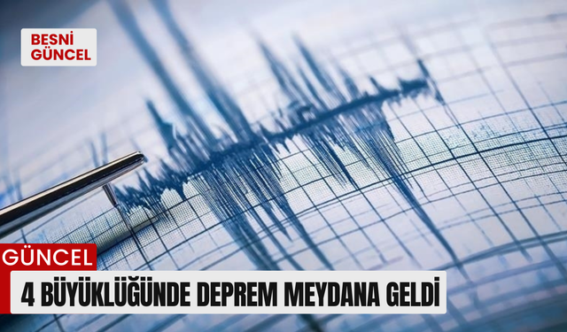 4 büyüklüğünde deprem meydana geldi