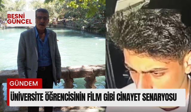 Üniversite öğrencisinin film gibi cinayet senaryosu