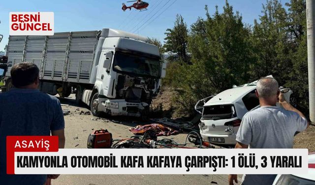 Kamyonla otomobil kafa kafaya çarpıştı: 1 ölü, 3 yaralı