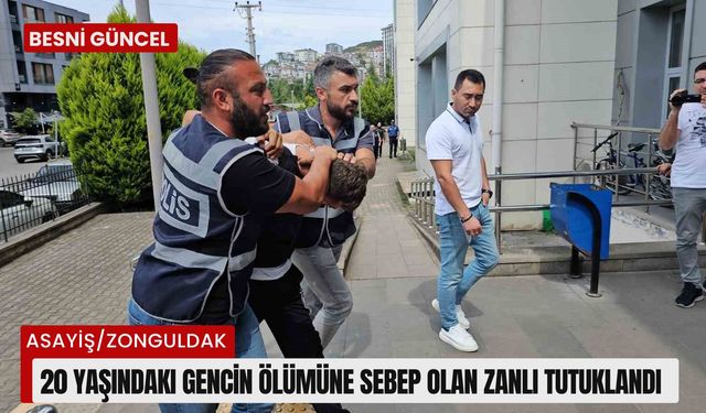 20 yaşındaki gencin ölümüne sebep olan zanlı tutuklandı