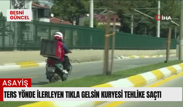 Ters yönde ilerleyen Tıkla Gelsin kuryesi tehlike saçtı