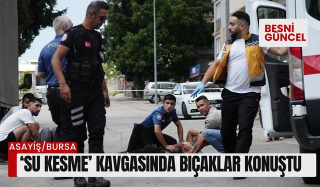 ‘Su kesme’ kavgasında bıçaklar konuştu :1 ölü, 5 ağır yaralı