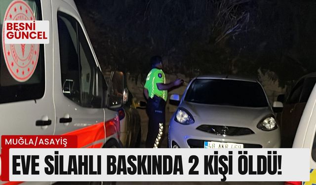 Kanlı baskın: Evde kurşun yağmuru 2 ölü