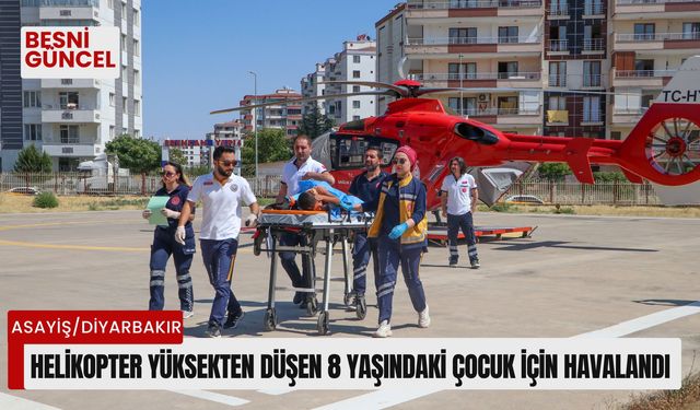 Helikopter yüksekten düşen 8 yaşındaki çocuk için havalandı