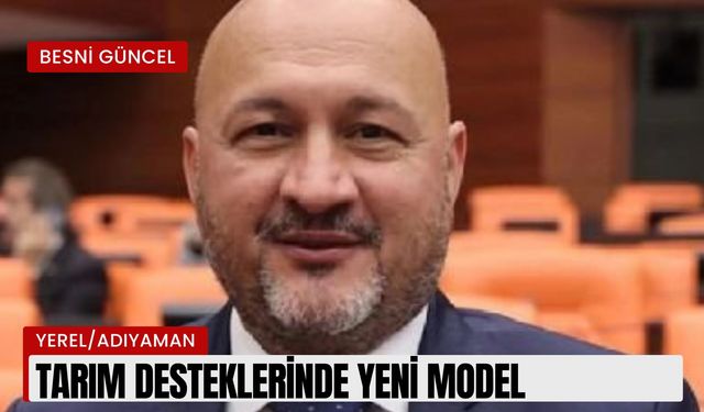 Tarım Desteklerinde Yeni Model