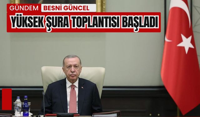 Yüksek Askeri Şura toplantısı başladı