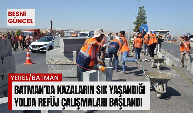 Kazaların sık yaşandığı yolda refüj çalışmaları başlandı